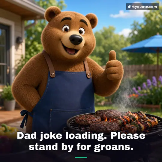 Dad joke loading. Please stand by for groans.