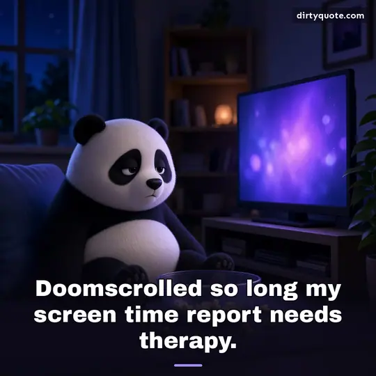 Doomscrolled so long my screen time report needs therapy.