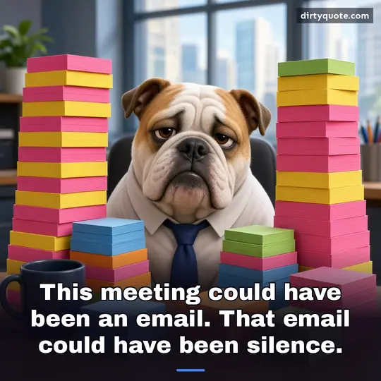 This meeting could have been an email. That email could have been silence.